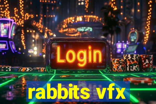 rabbits vfx